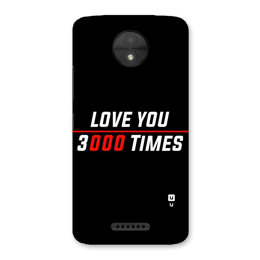 Love You 3000 Times Back Case for Moto C