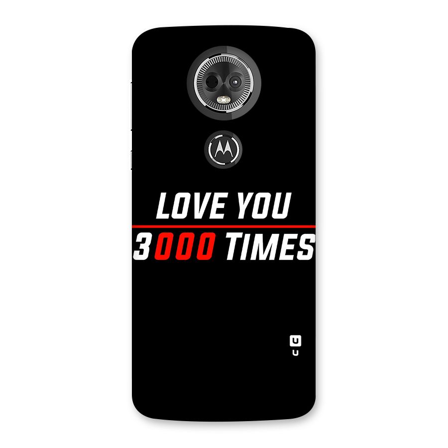 Love You 3000 Times Back Case for Moto E5 Plus