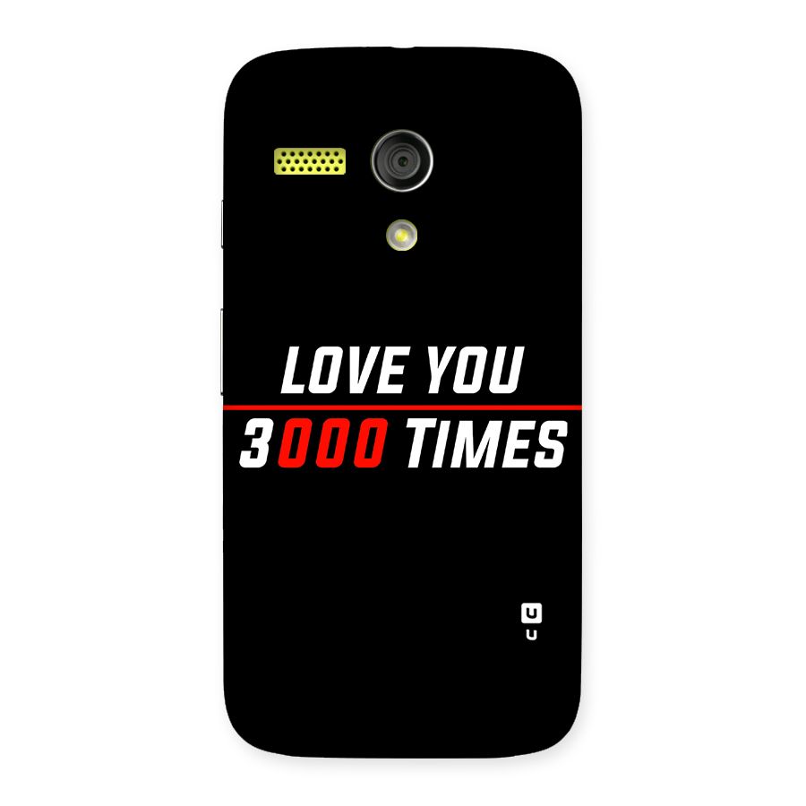 Love You 3000 Times Back Case for Moto G