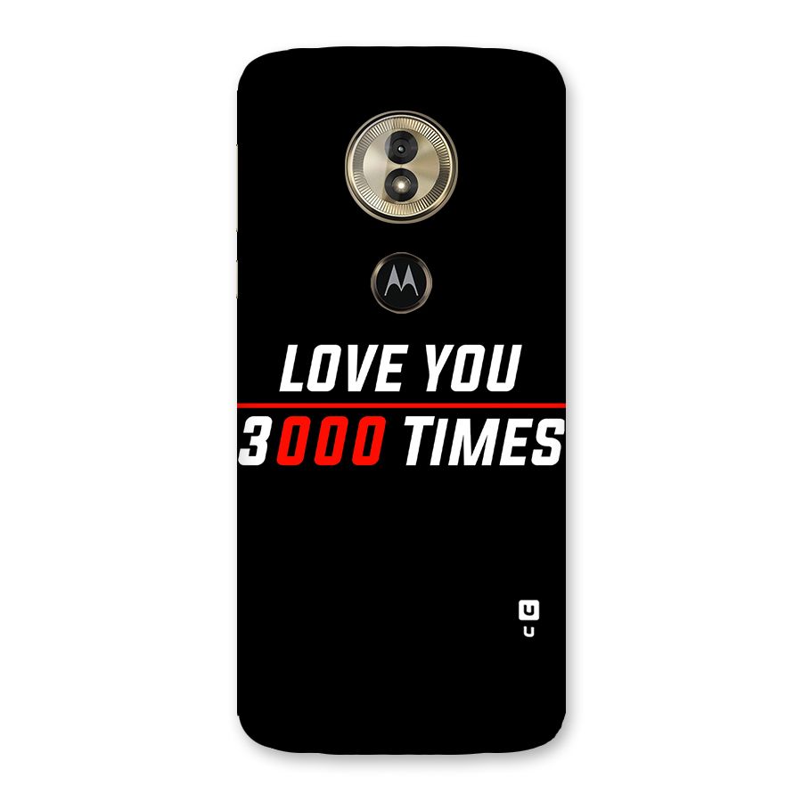 Love You 3000 Times Back Case for Moto G6 Play