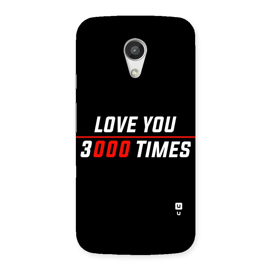 Love You 3000 Times Back Case for Moto G 2nd Gen