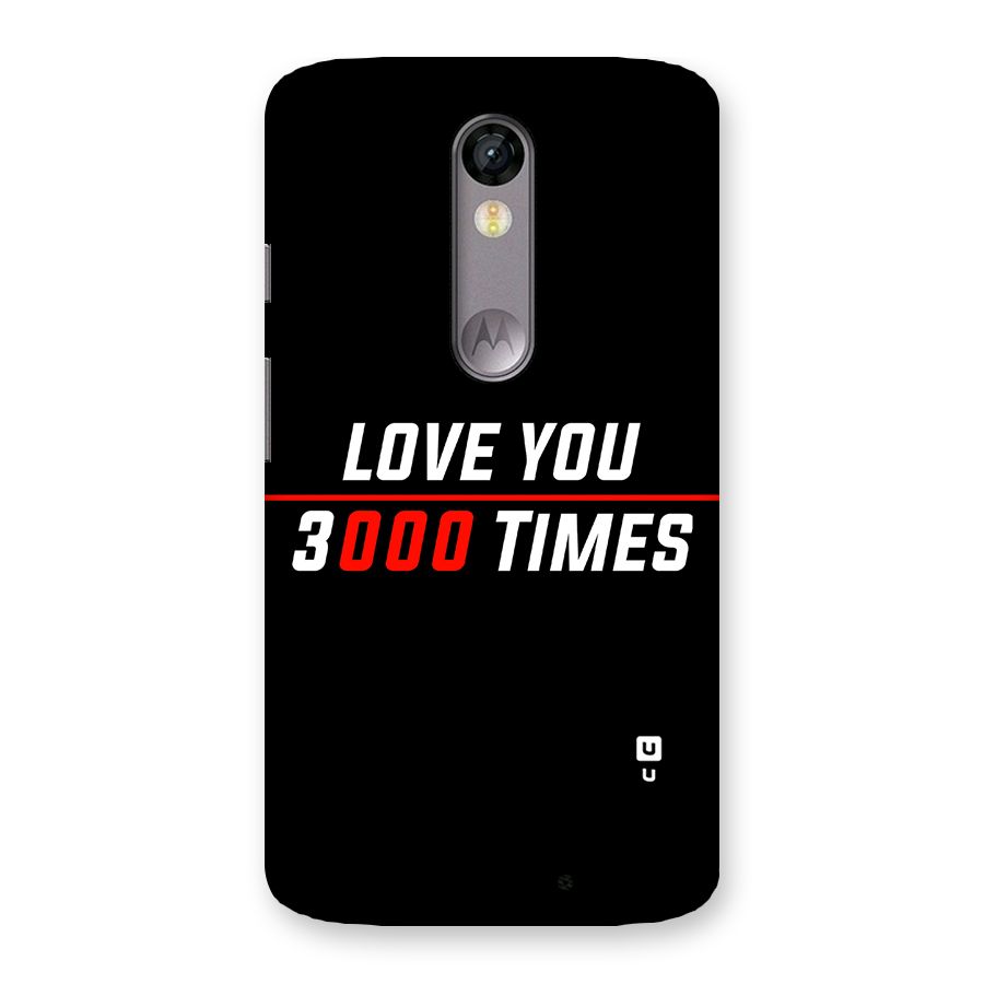 Love You 3000 Times Back Case for Moto X Force