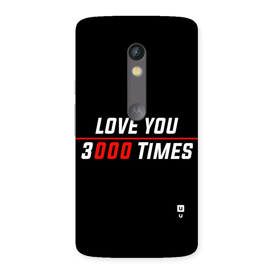 Love You 3000 Times Back Case for Moto X Play