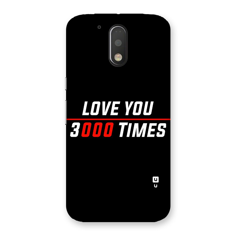 Love You 3000 Times Back Case for Motorola Moto G4