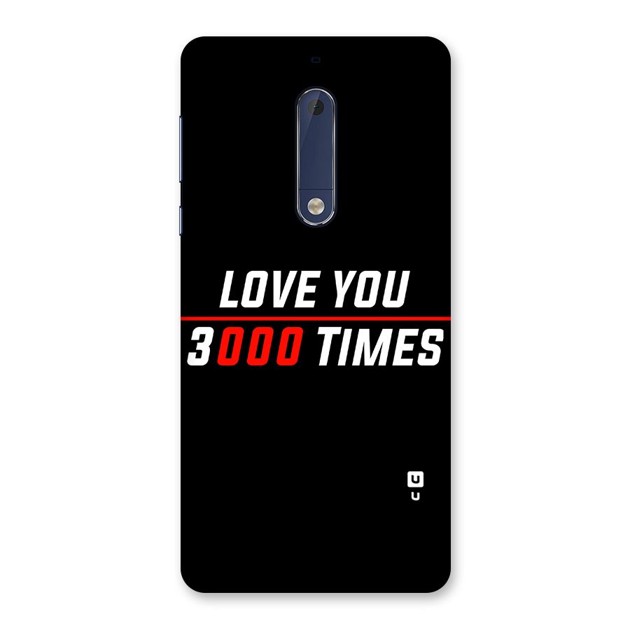 Love You 3000 Times Back Case for Nokia 5