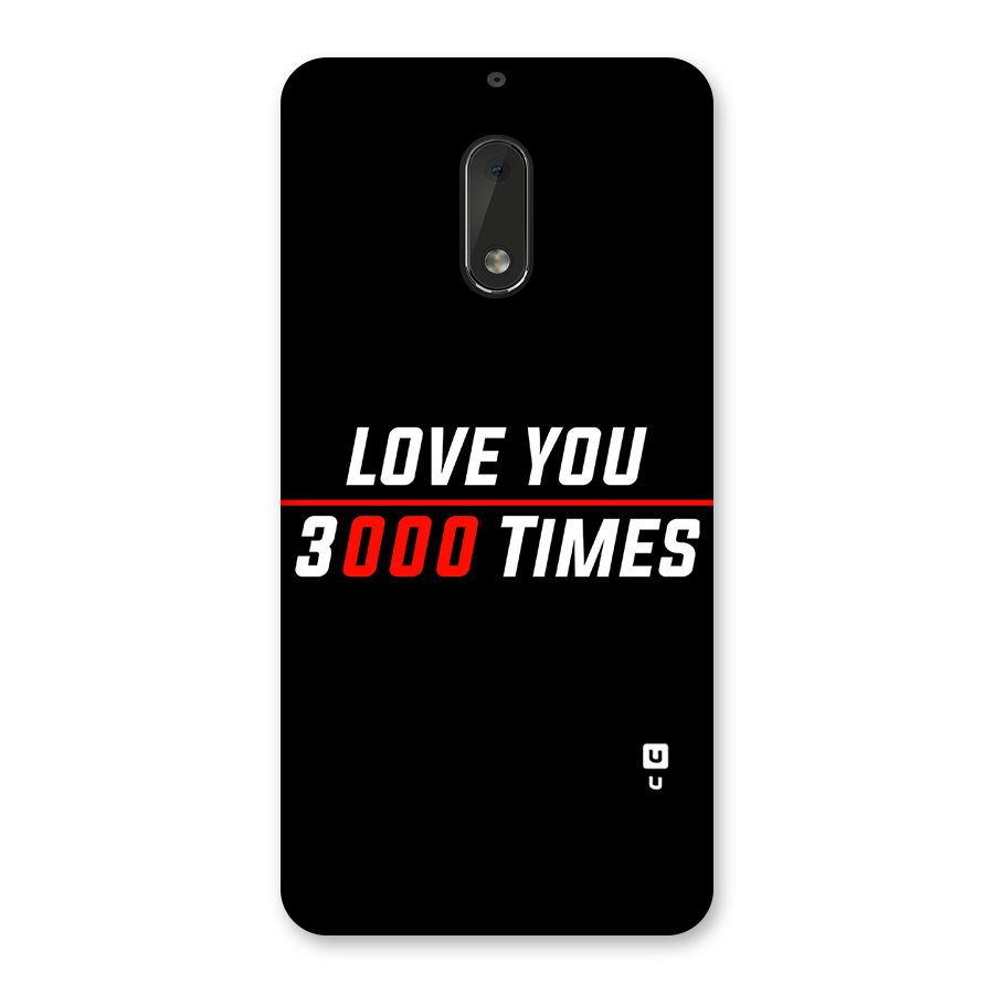 Love You 3000 Times Back Case for Nokia 6