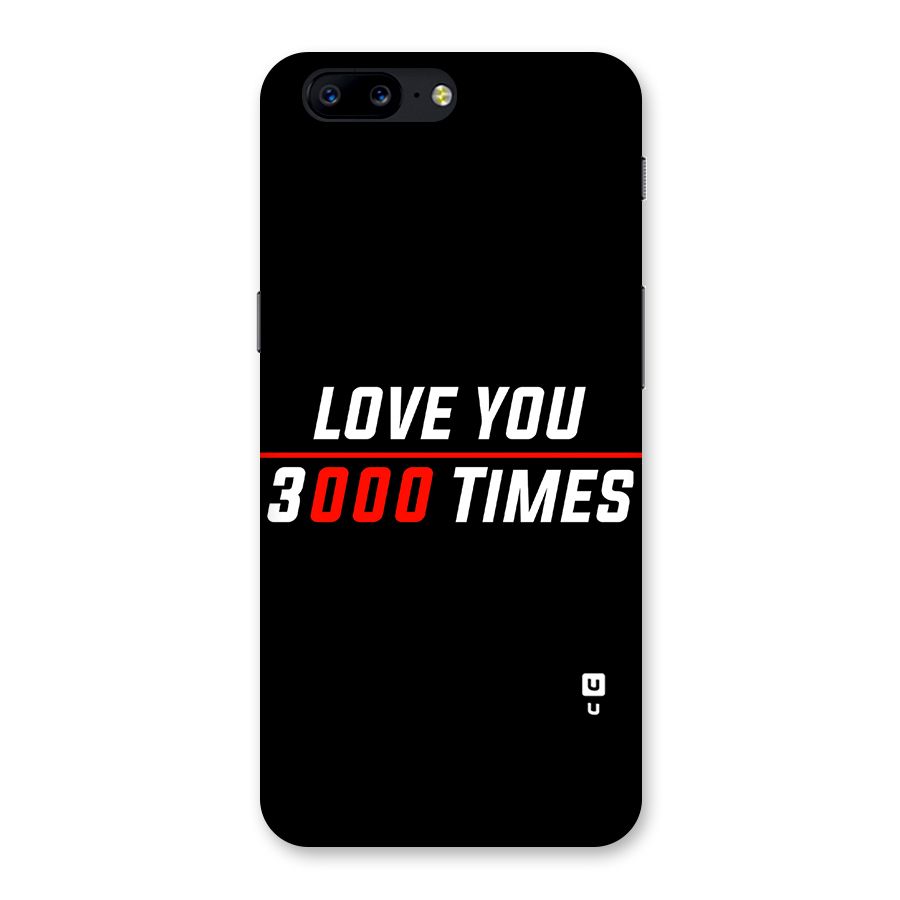 Love You 3000 Times Back Case for OnePlus 5