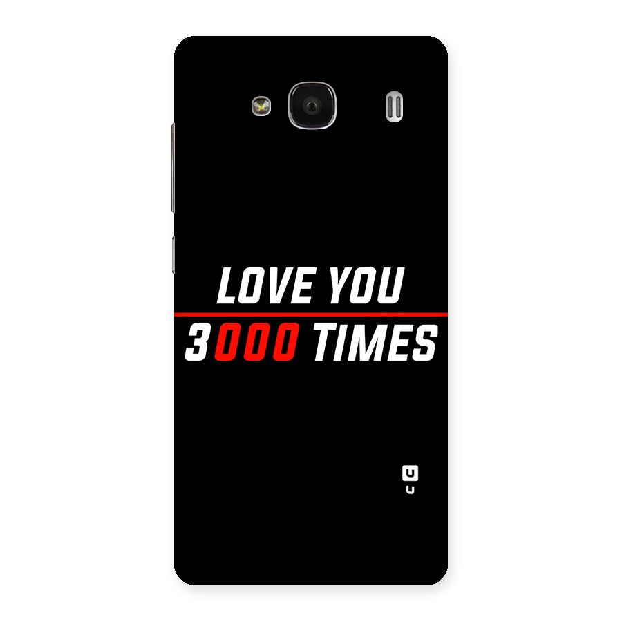 Love You 3000 Times Back Case for Redmi 2 Prime
