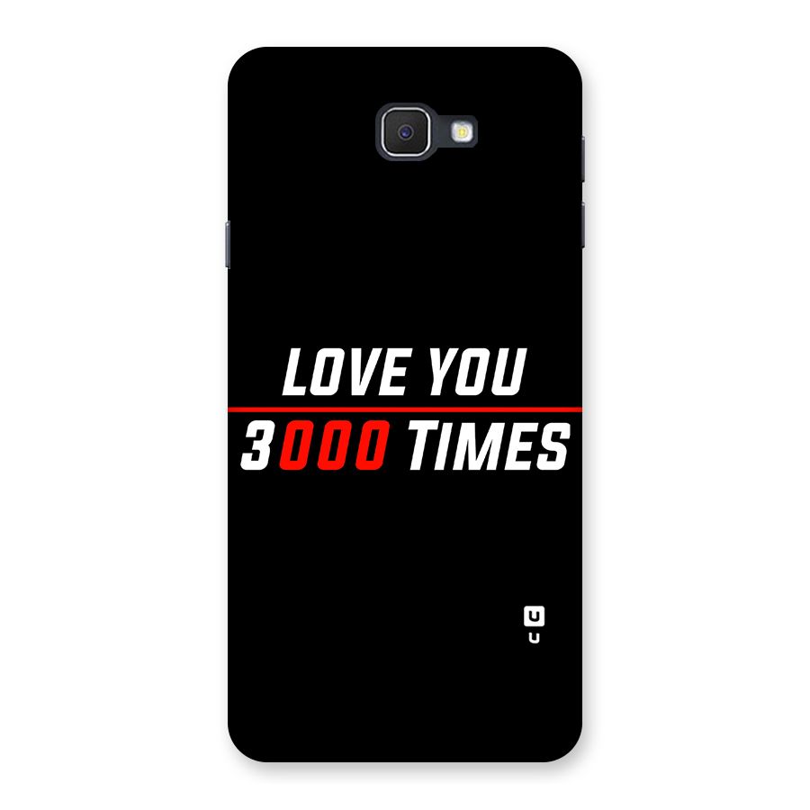 Love You 3000 Times Back Case for Samsung Galaxy J7 Prime