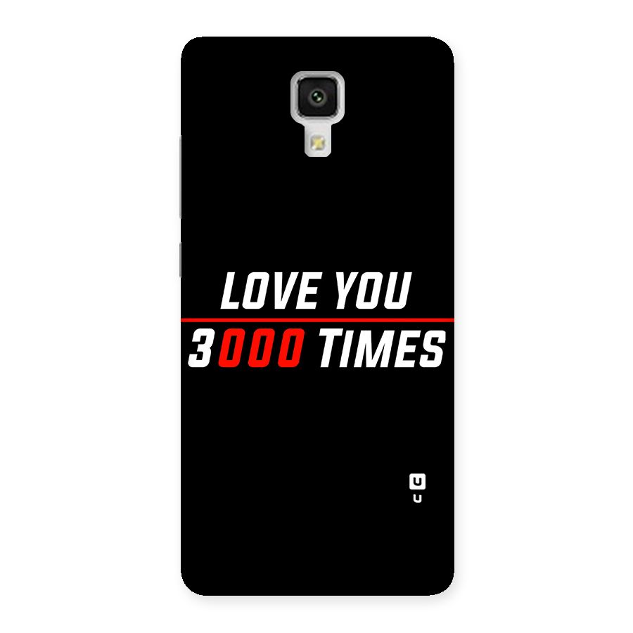 Love You 3000 Times Back Case for Xiaomi Mi 4