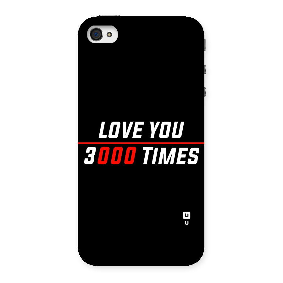 Love You 3000 Times Back Case for iPhone 4 4s