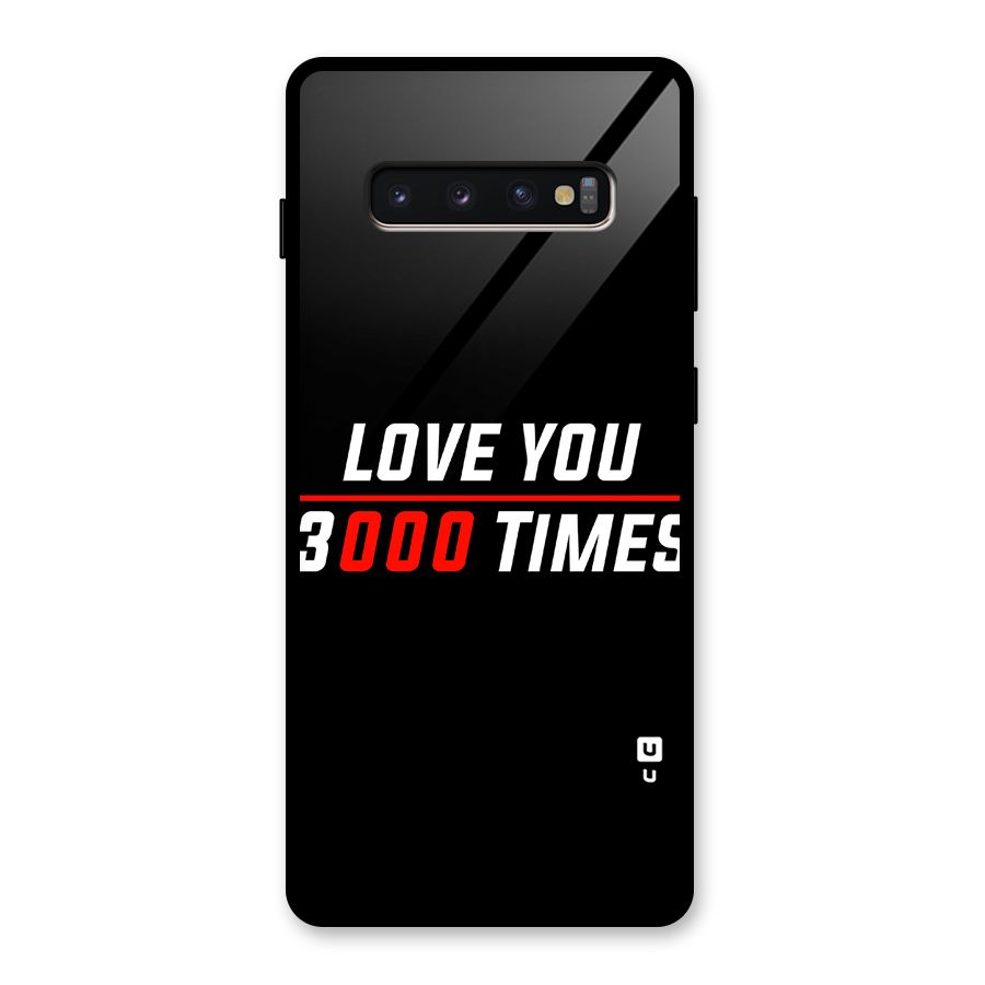 Love You 3000 Times Glass Back Case for Galaxy S10 Plus