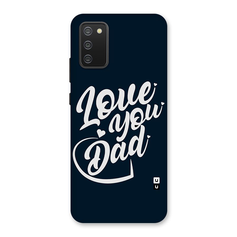 Love You Dad Back Case for Galaxy M02s