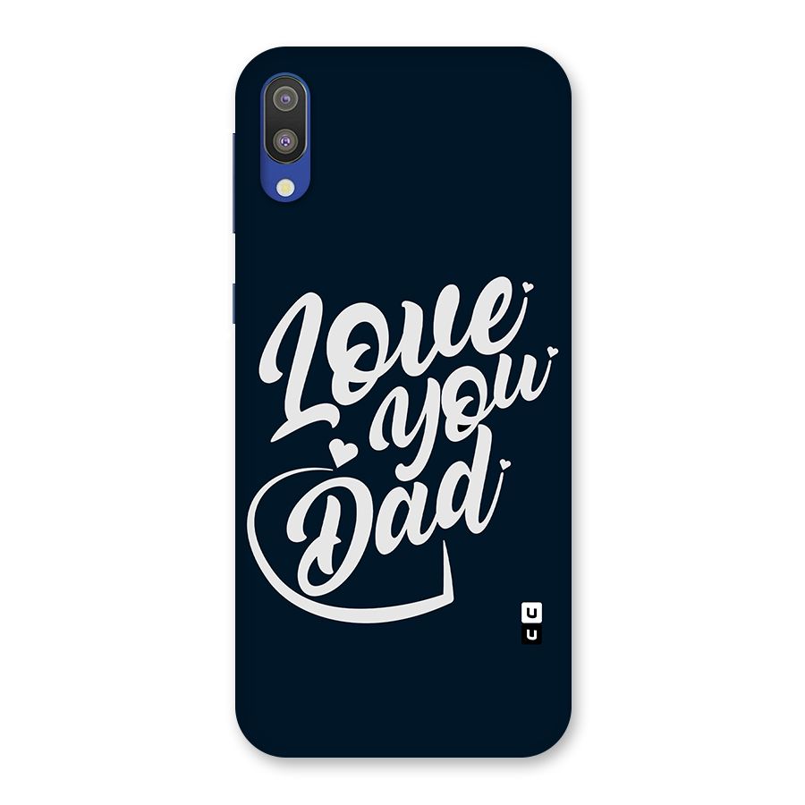 Love You Dad Back Case for Galaxy M10