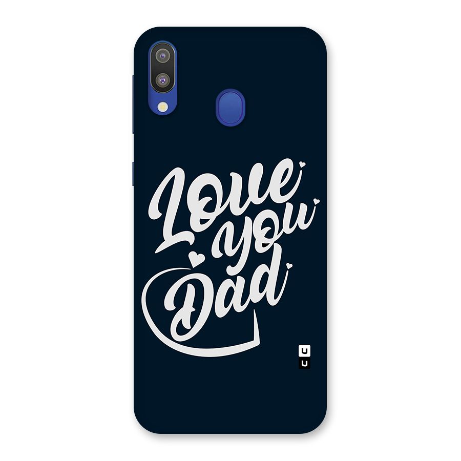 Love You Dad Back Case for Galaxy M20