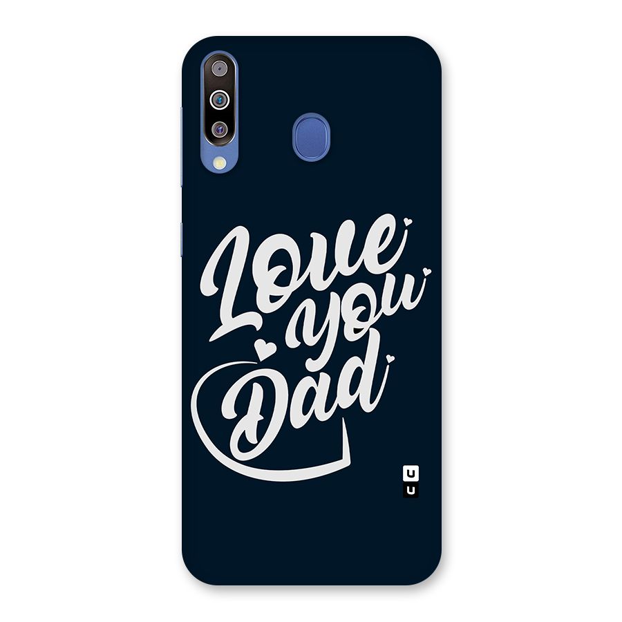 Love You Dad Back Case for Galaxy M30