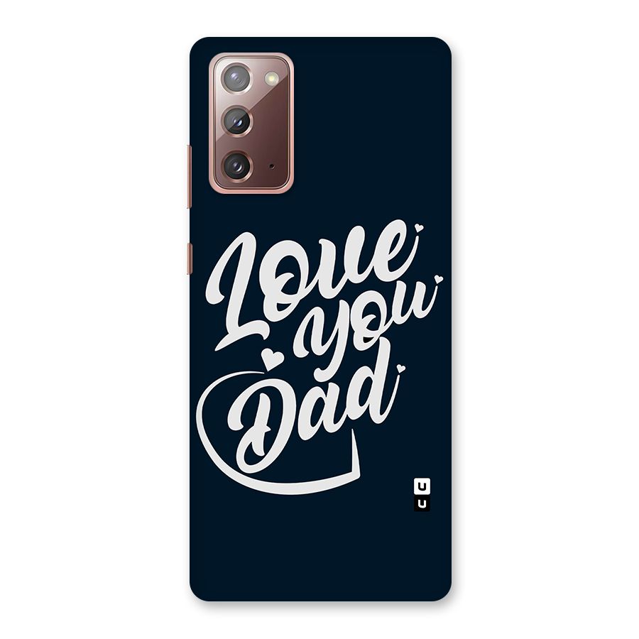Love You Dad Back Case for Galaxy Note 20