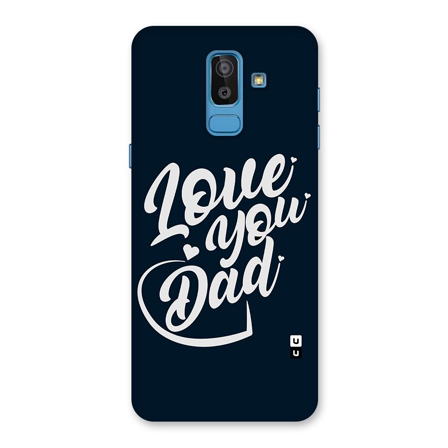 Love You Dad Back Case for Galaxy On8 (2018)