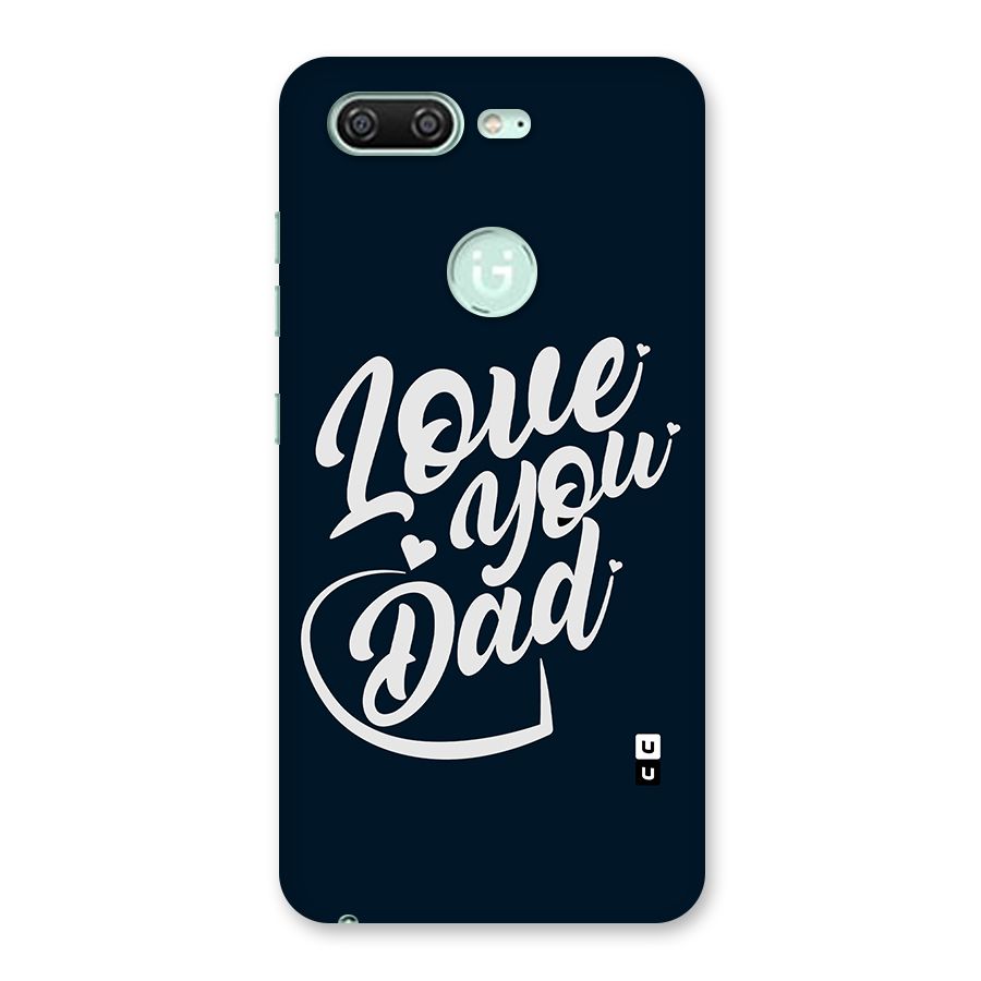 Love You Dad Back Case for Gionee S10