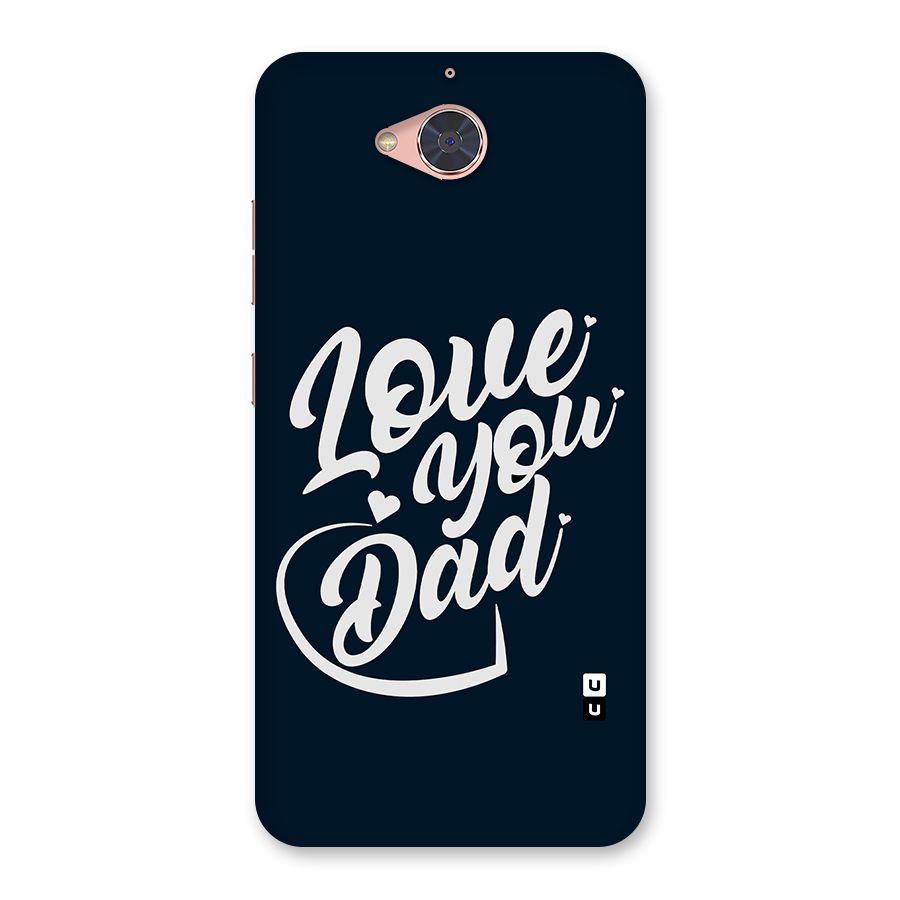 Love You Dad Back Case for Gionee S6 Pro