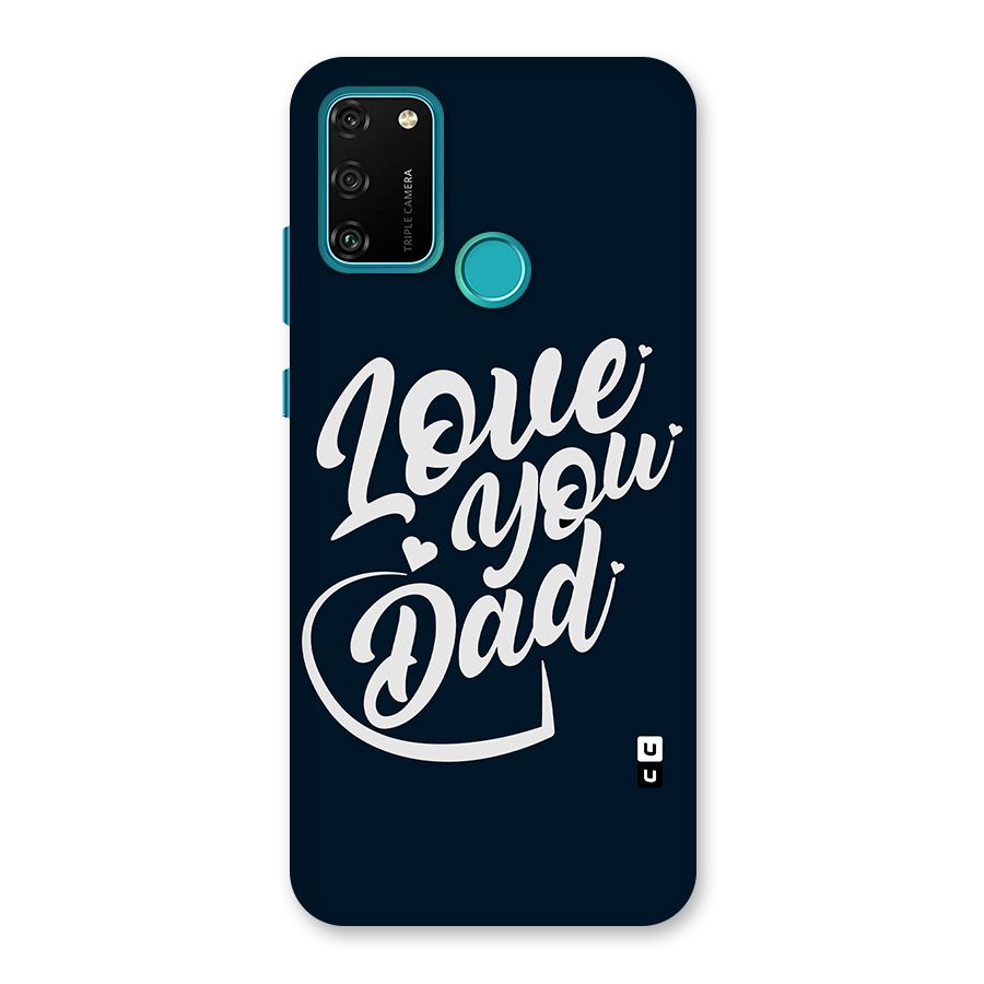 Love You Dad Back Case for Honor 9A