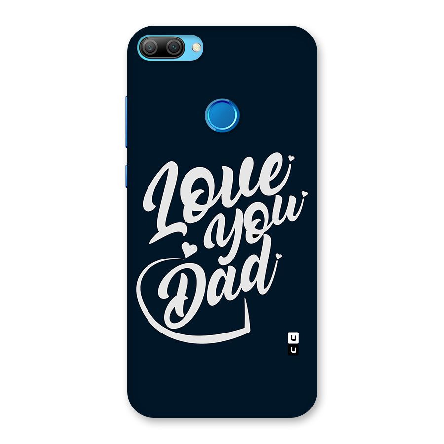 Love You Dad Back Case for Honor 9N