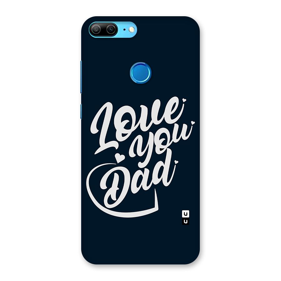 Love You Dad Back Case for Honor 9 Lite