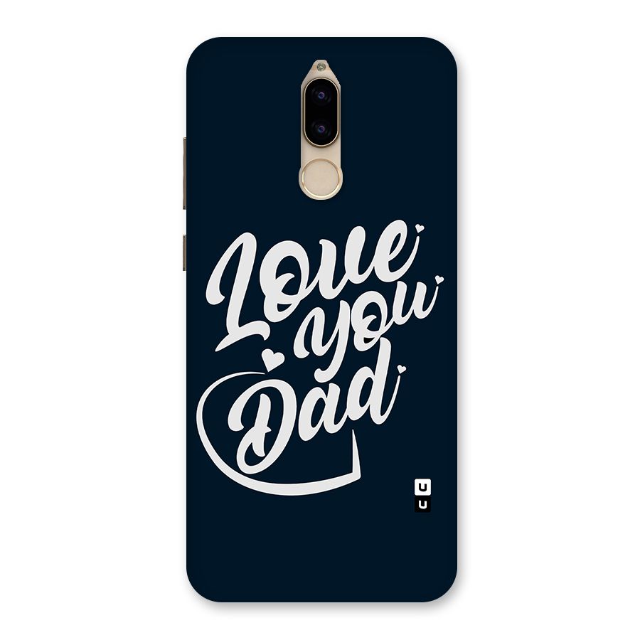 Love You Dad Back Case for Honor 9i