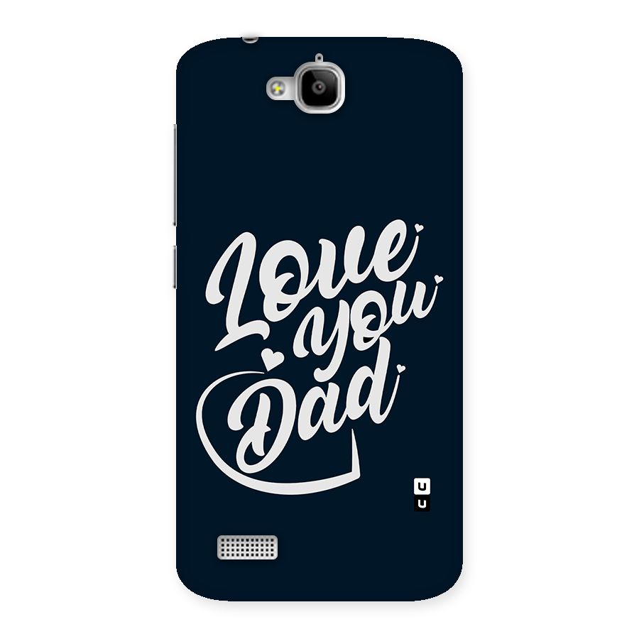 Love You Dad Back Case for Honor Holly