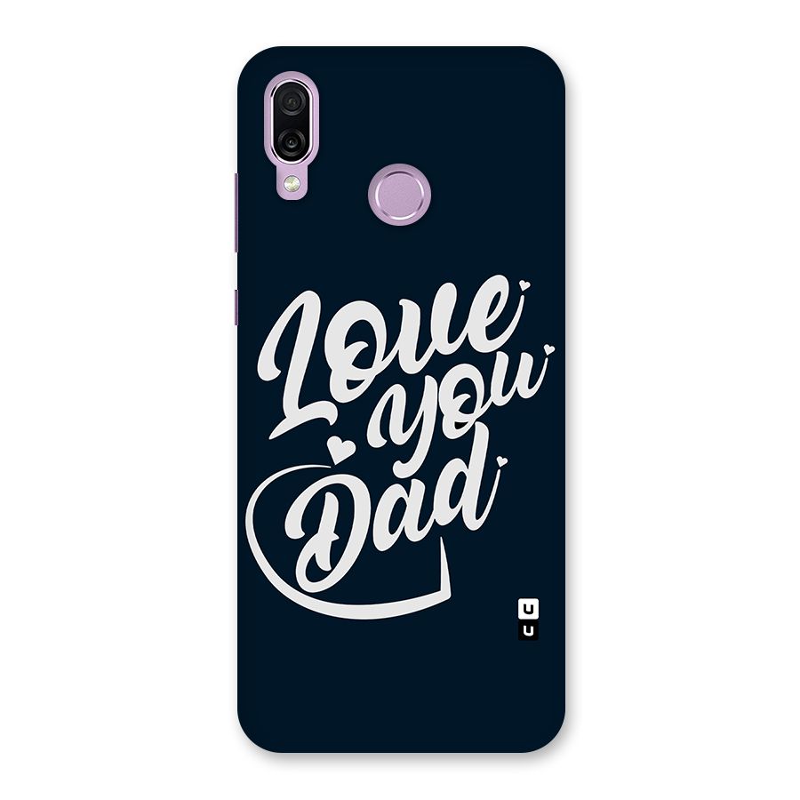 Love You Dad Back Case for Honor Play