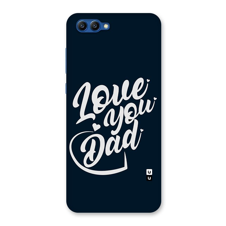 Love You Dad Back Case for Honor View 10