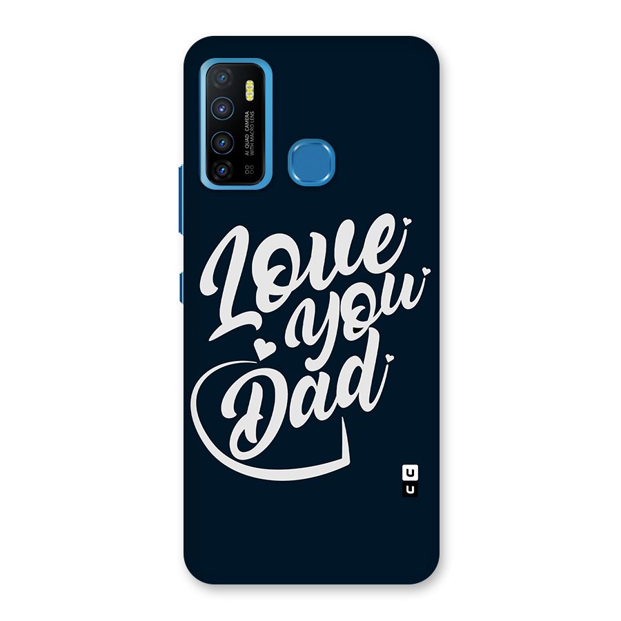 Love You Dad Back Case for Infinix Hot 9