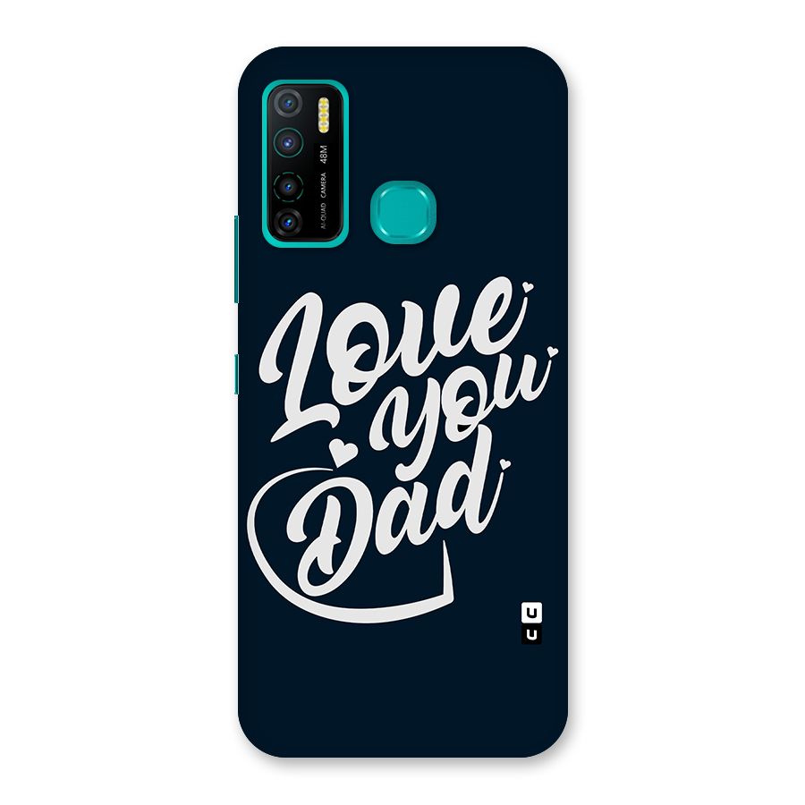 Love You Dad Back Case for Infinix Hot 9 Pro