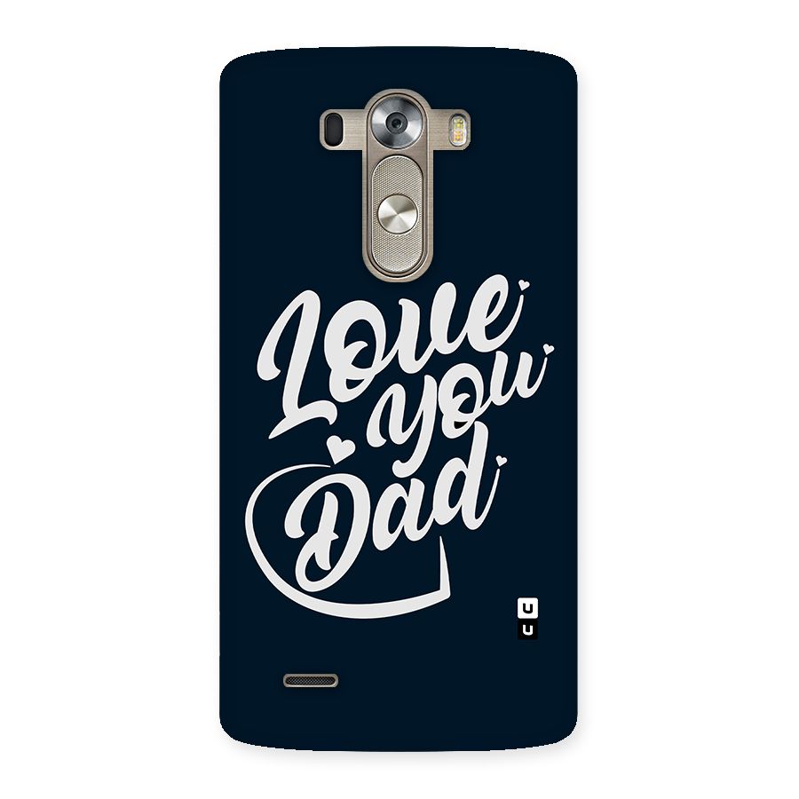 Love You Dad Back Case for LG G3