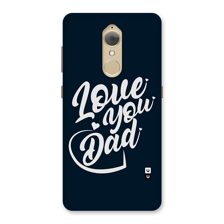 Love You Dad Back Case for Lenovo K8