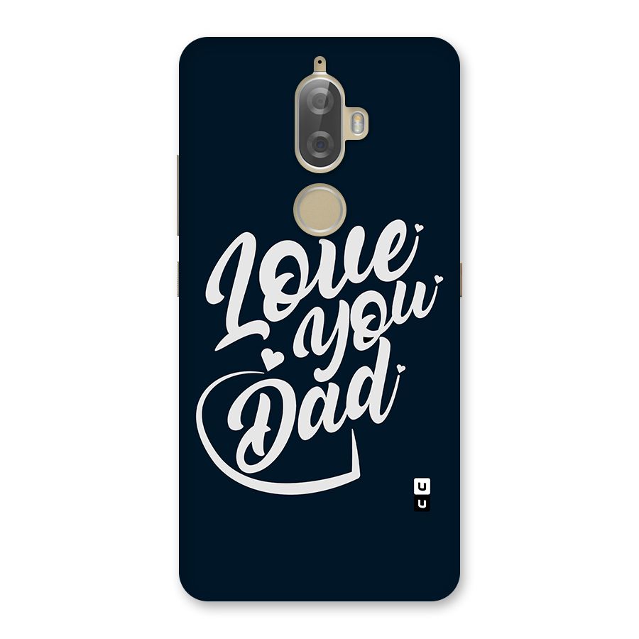 Love You Dad Back Case for Lenovo K8 Plus