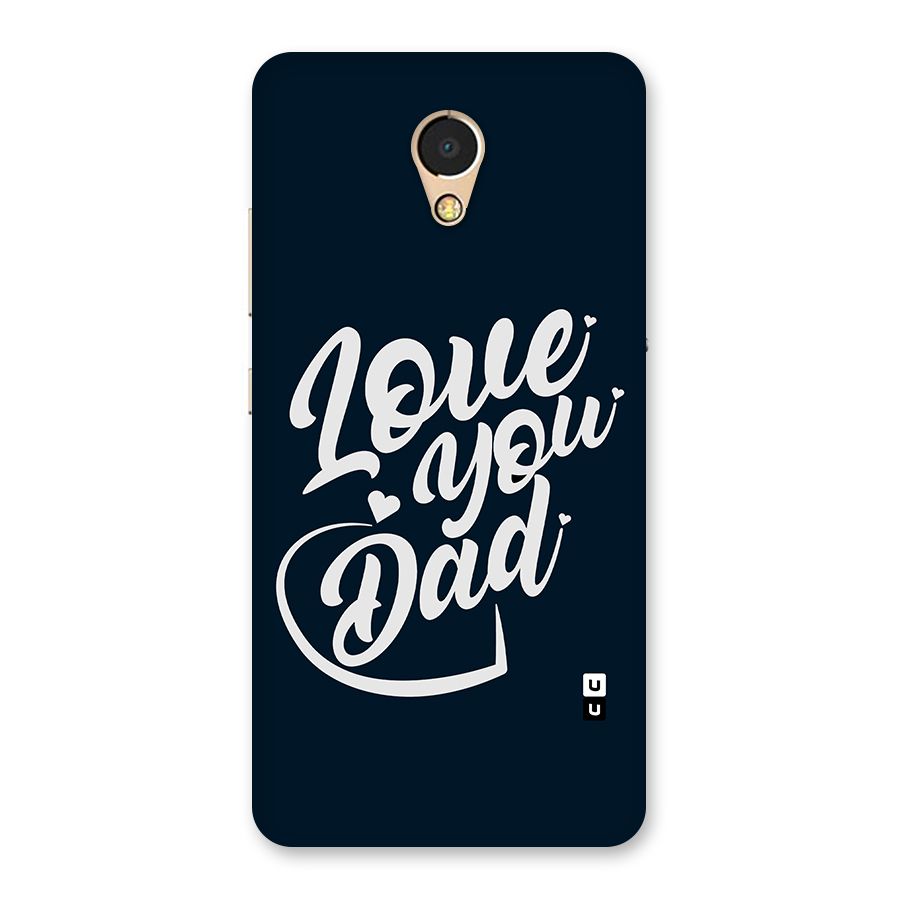 Love You Dad Back Case for Lenovo P2
