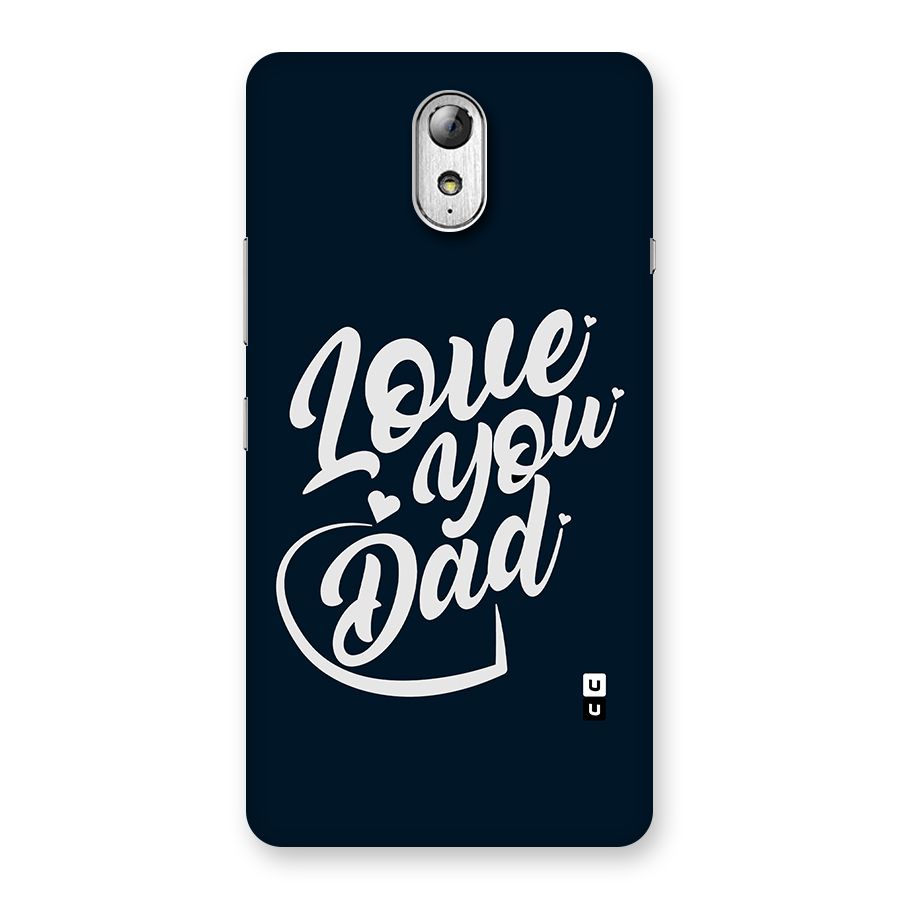 Love You Dad Back Case for Lenovo Vibe P1M