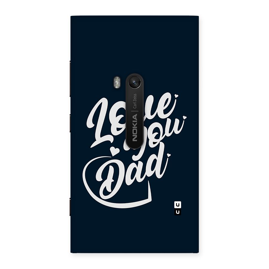 Love You Dad Back Case for Lumia 920