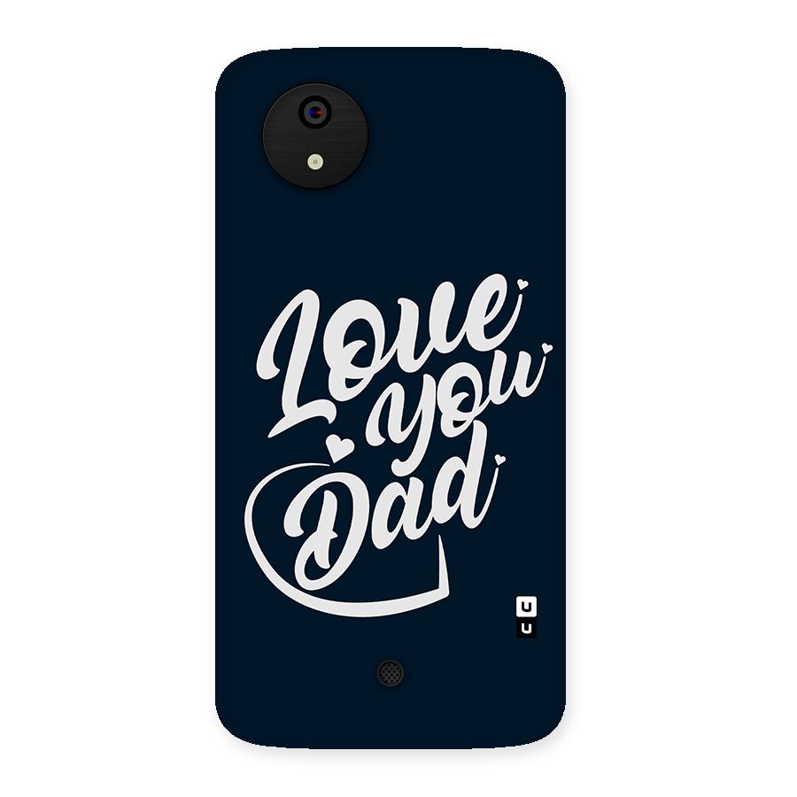 Love You Dad Back Case for Micromax Canvas A1