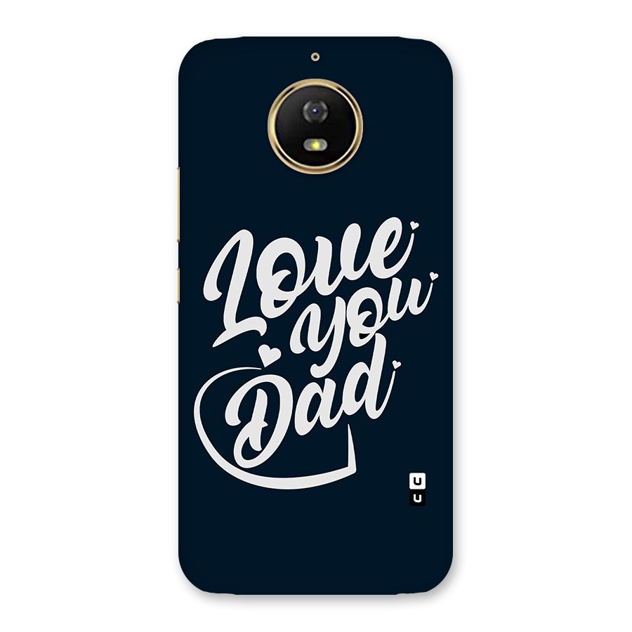 Love You Dad Back Case for Moto G5s