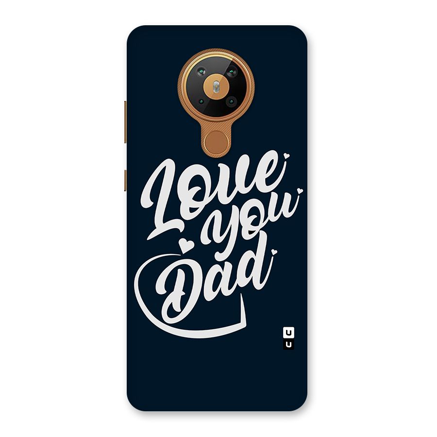 Love You Dad Back Case for Nokia 5.3