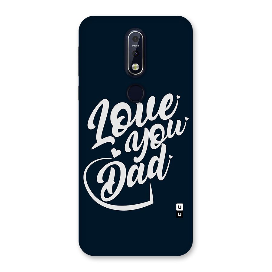 Love You Dad Back Case for Nokia 7.1