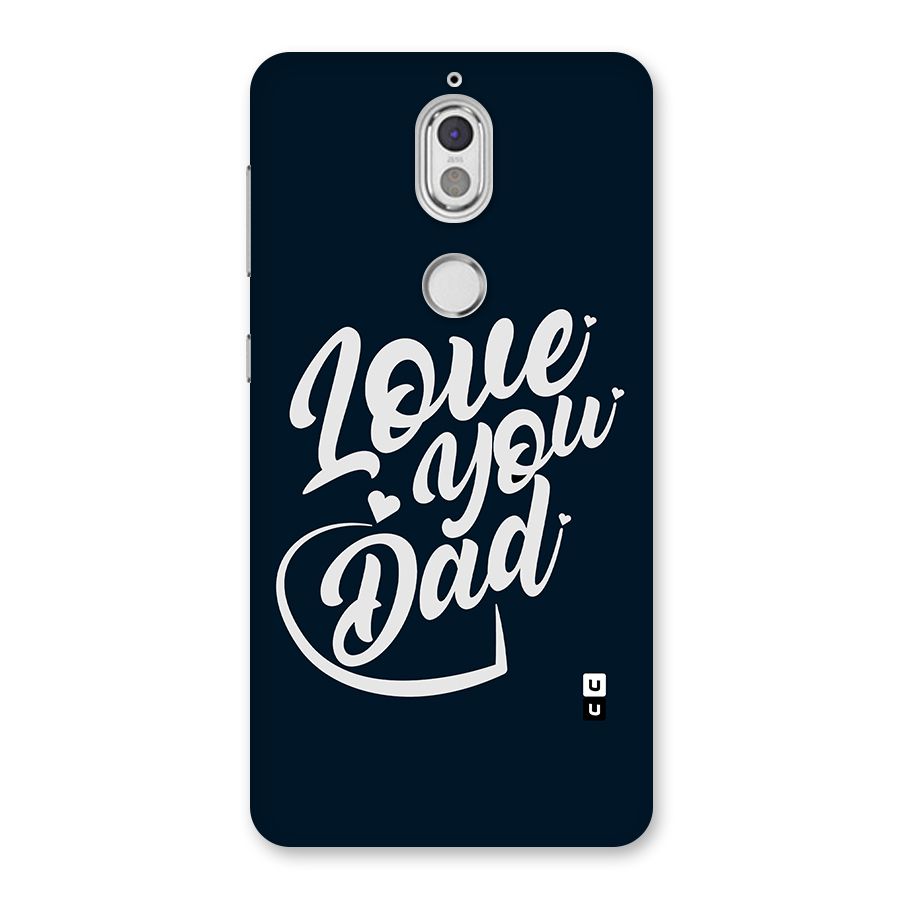 Love You Dad Back Case for Nokia 7