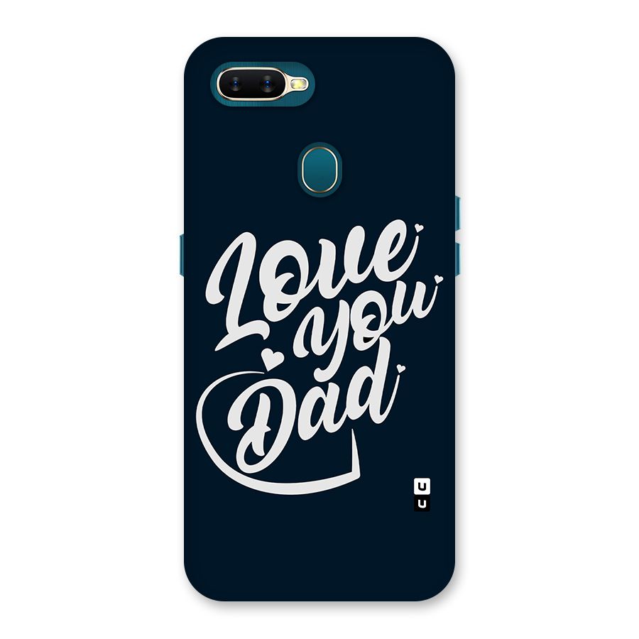 Love You Dad Back Case for Oppo A12s