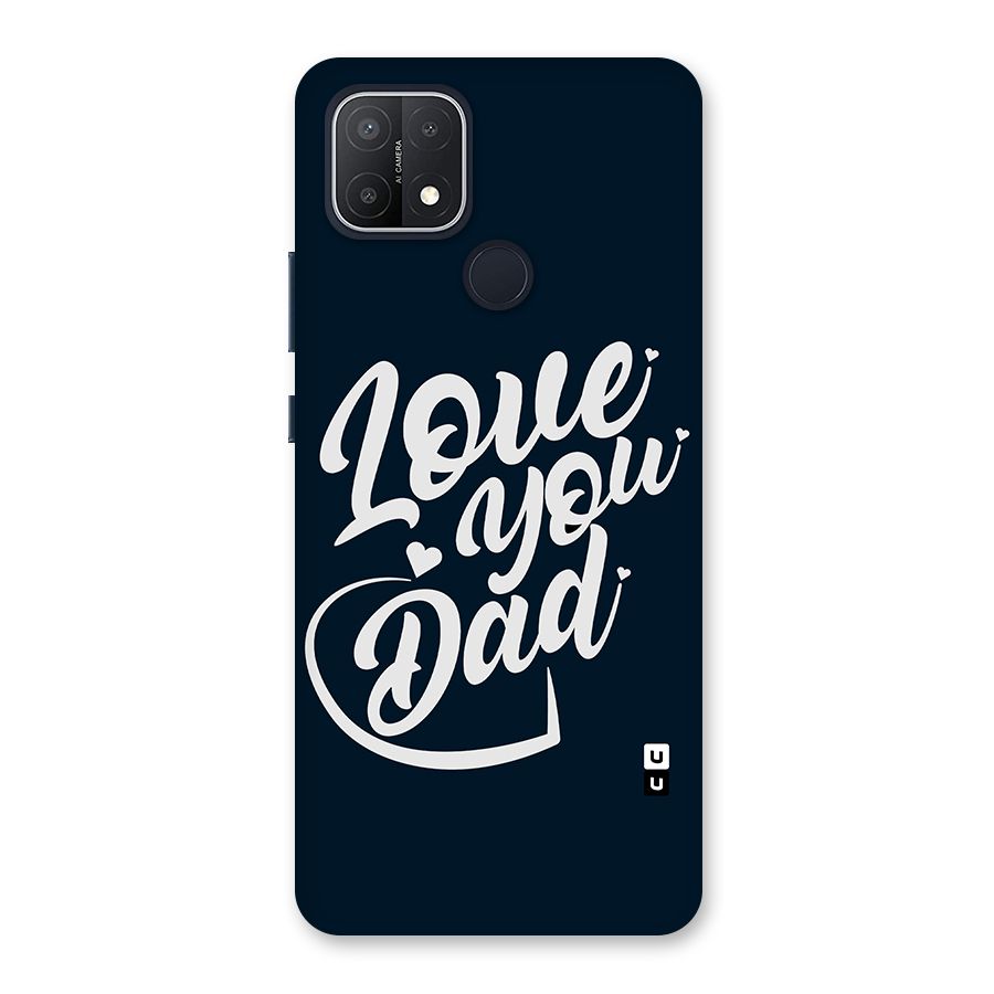 Love You Dad Back Case for Oppo A15s