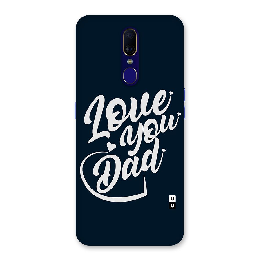 Love You Dad Back Case for Oppo A9