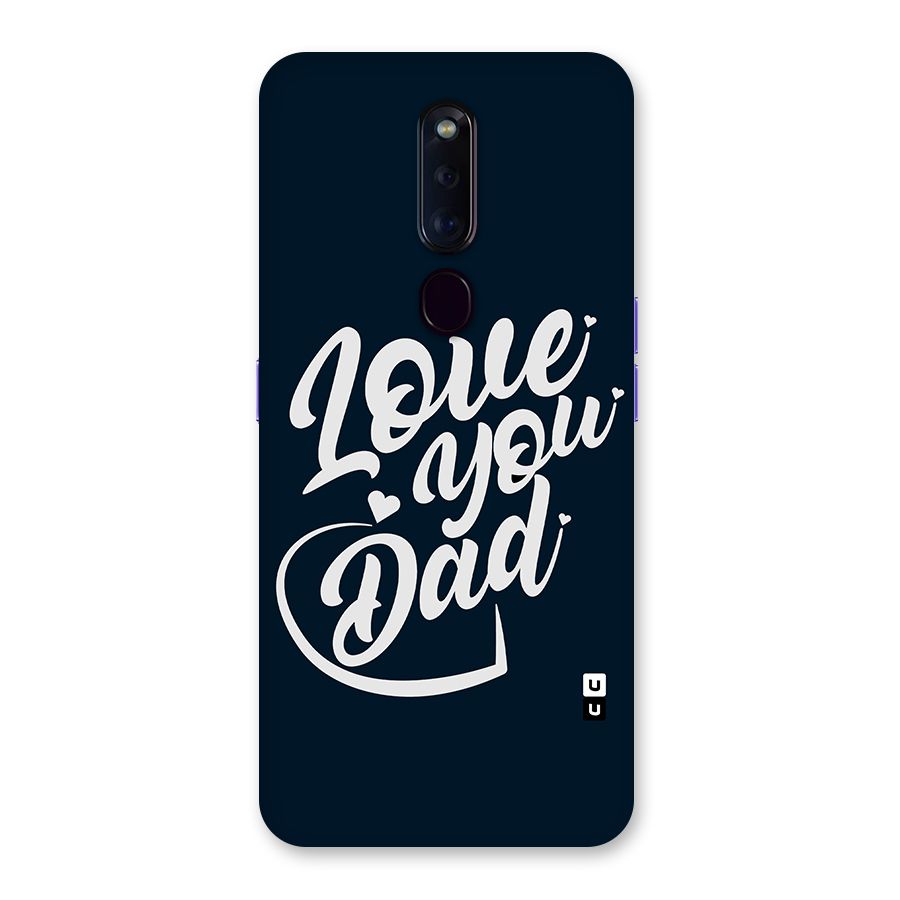 Love You Dad Back Case for Oppo F11 Pro
