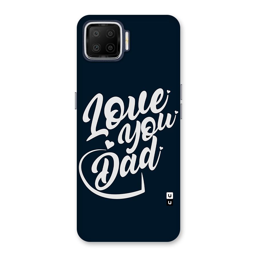 Love You Dad Back Case for Oppo F17