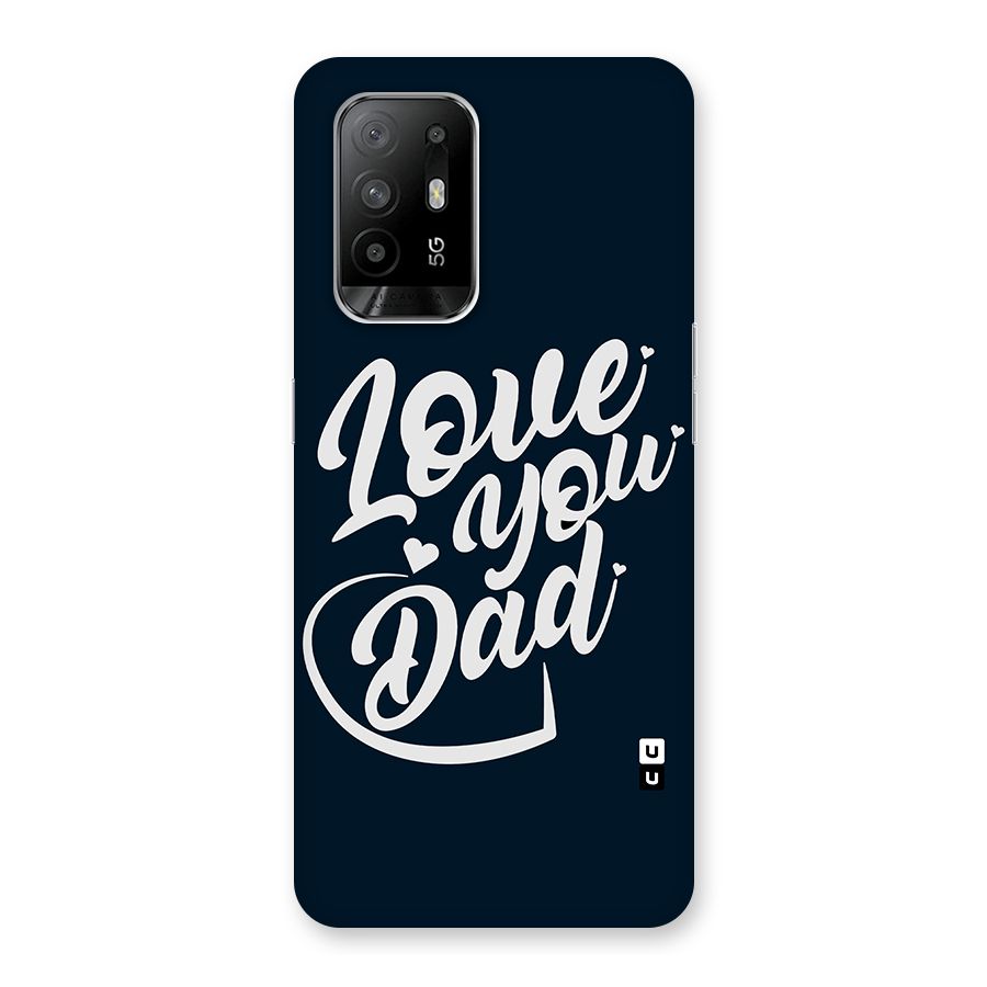 Love You Dad Glass Back Case for Oppo F19 Pro Plus 5G